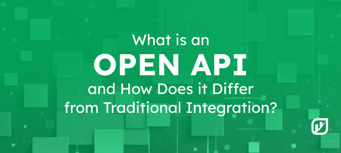 What Is an Open API and How Does It Differ from Traditional Integration?