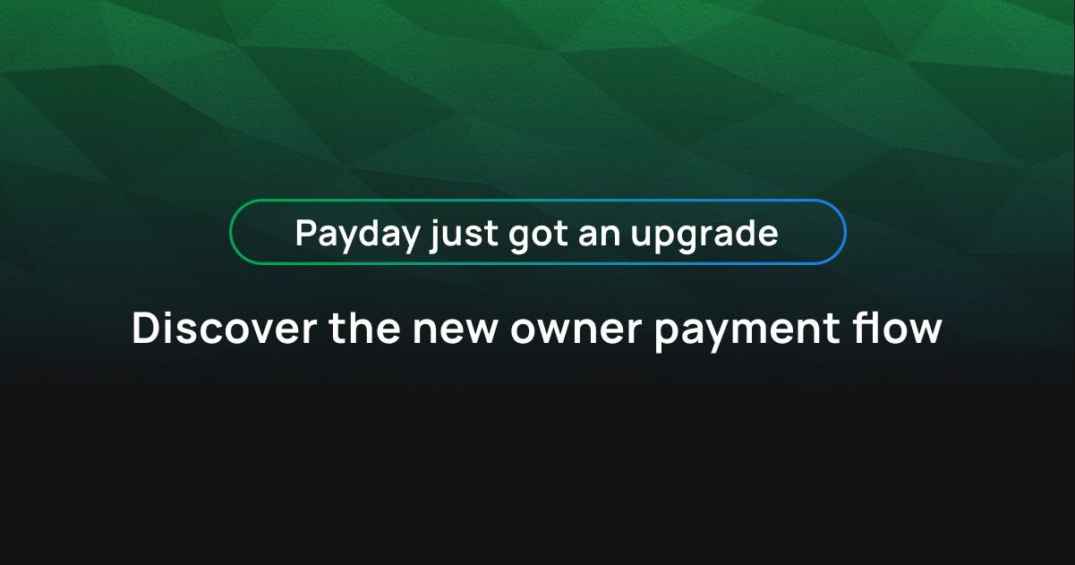 Payday Just Got an Upgrade: Discover the New Owner Payment Flow