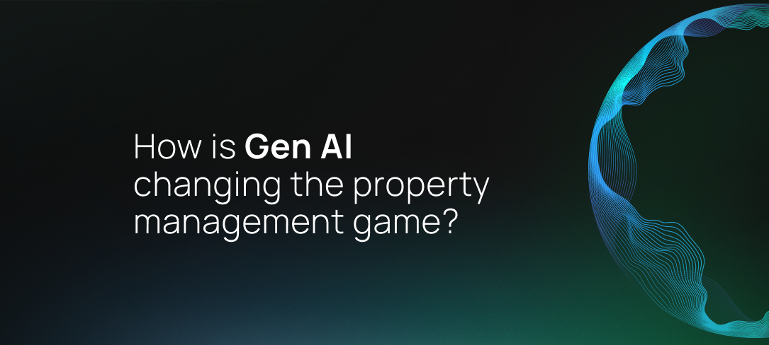 How Gen AI is changing the game in property management