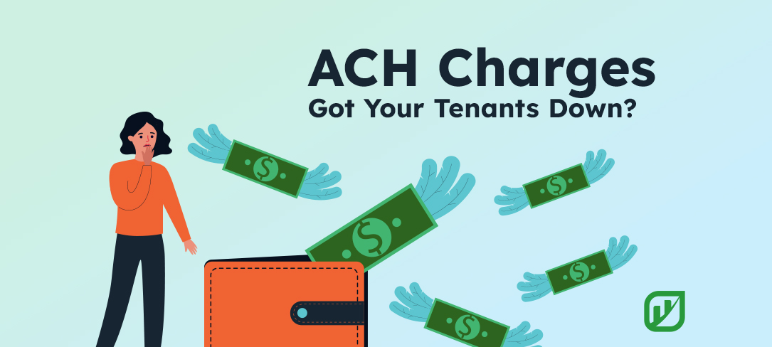 ACH Charges Got Your Tenants Down?
