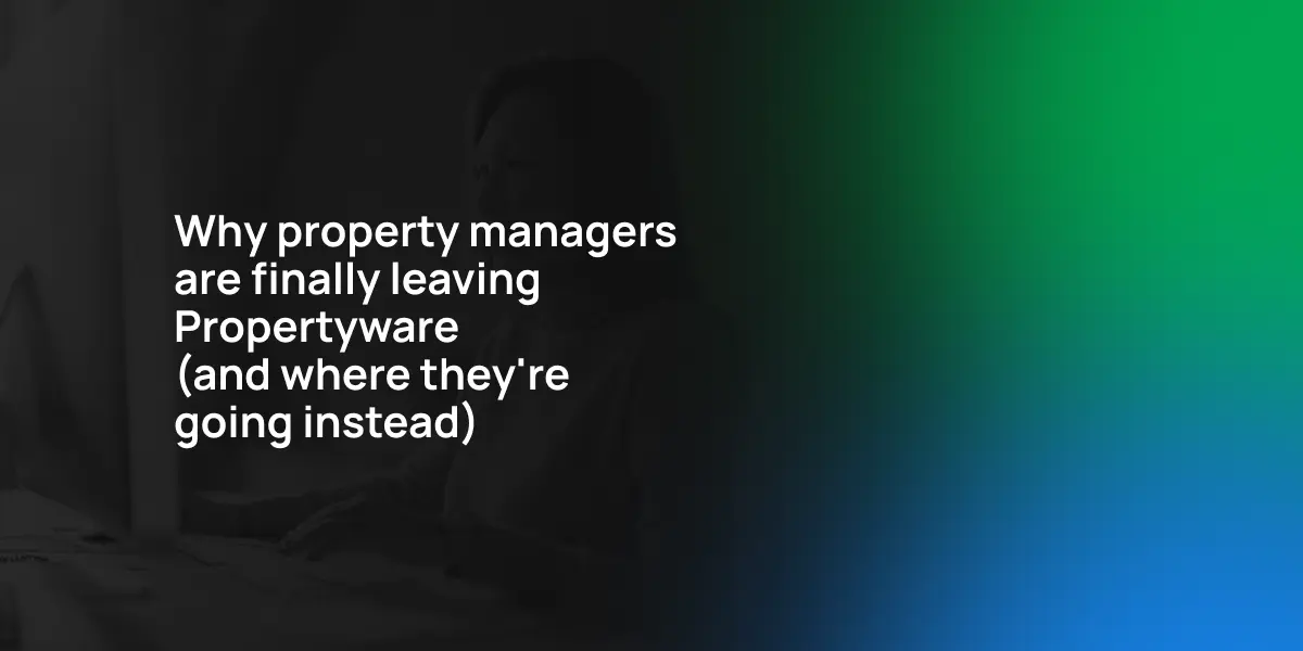 Why property managers are finally leaving Propertyware (and where they're going instead)