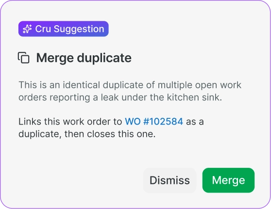 Rentvine Cru suggestion card: Merge duplicate. Links this work order to WO #102584 as a duplicate, then closes this one, with Dismiss and Merge buttons.